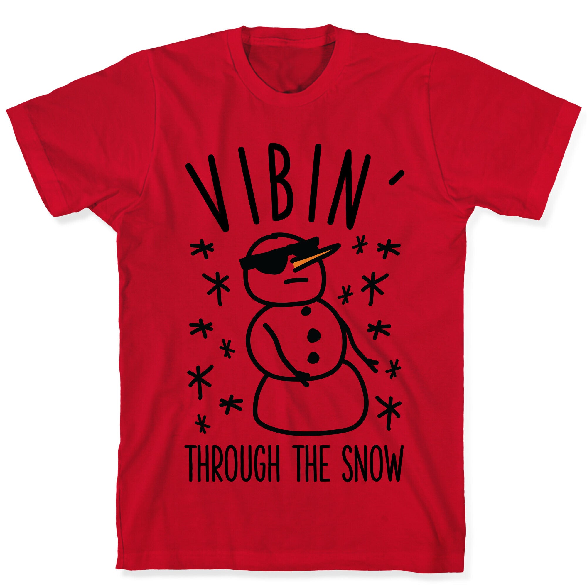 Vibin' Through The Snow T-Shirt